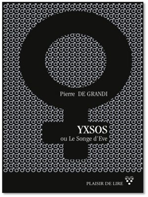 cover image of Yxsos ou le songe d'Ève